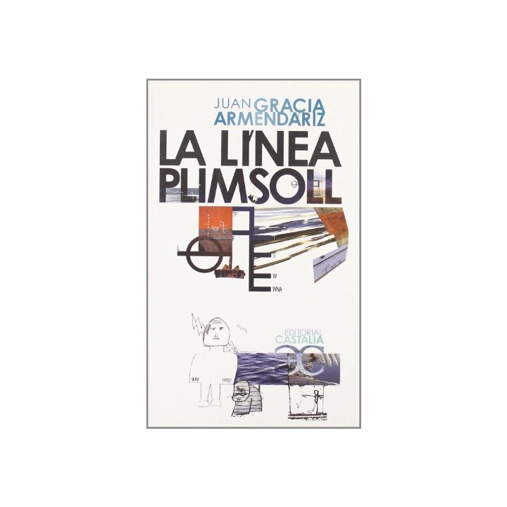 La línea Plimsoll. Gracia Armendáiz, Juan.